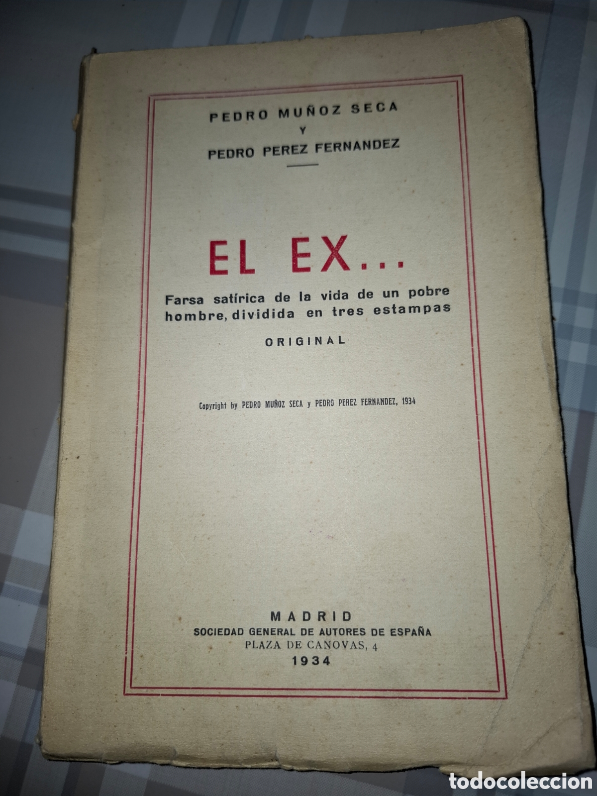 Libros antiguos: El ex.. ,Pedro Mu&ntilde;oz Seca y Pedro P&eacute;rez Fern&aacute;ndez, 1934