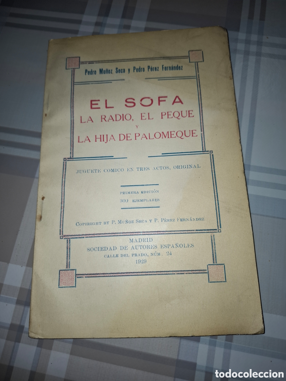 Libros antiguos: El sofa, la radio, el peque y la hija de Palomeque, Pedro Mu&ntilde;oz Seca y Pedro P&eacute;rez Fern&aacute;ndez 1929