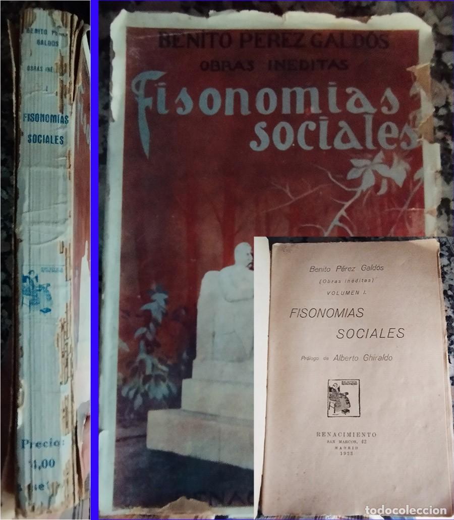 Libros antiguos: FISONOMIAS SOCIALES OBRAS INEDITAS VOL. I BENITO PEREZ GALDOS Ed. RENACIMIENTO 1923 PRIMERA EDICION