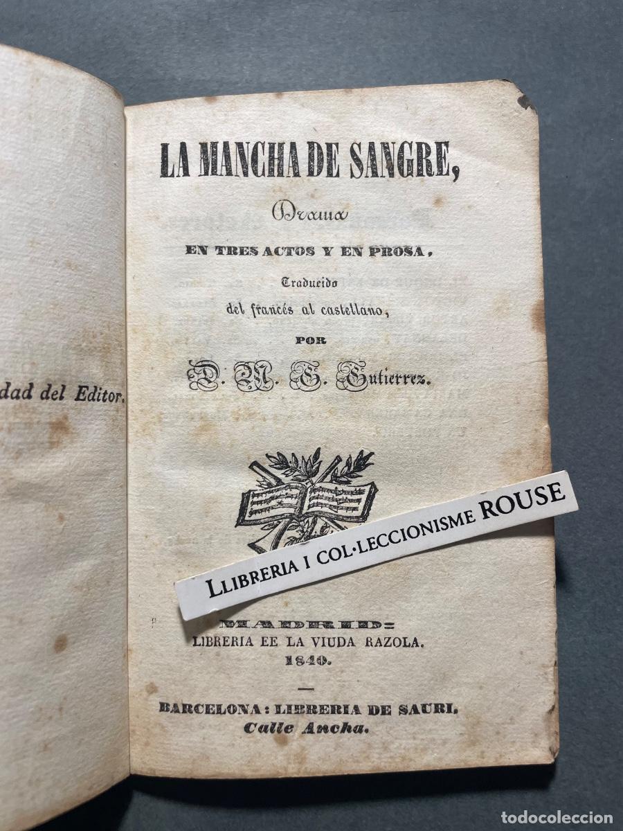 Libros antiguos: LA MANCHA DE SANGRE DRAMA EN TRES ACTOS Y EN PROSA TRADUCIDO DEL FRANCES AL CASTELLANO POR D. M.T, G