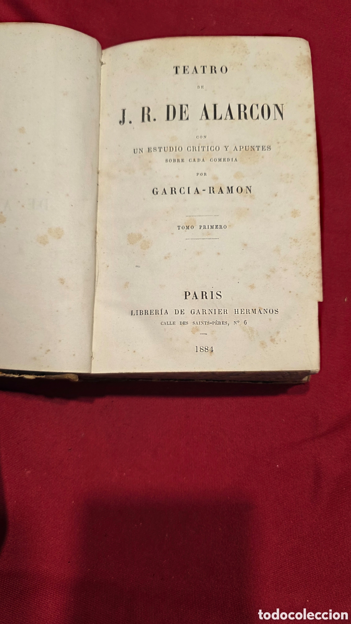 Libros antiguos: TEATRO DE J.R. DE ALARC&Oacute;N CON UN ESTUDIO CR&Iacute;TICO Y APUNTES SOBRE CADA COMEDIA