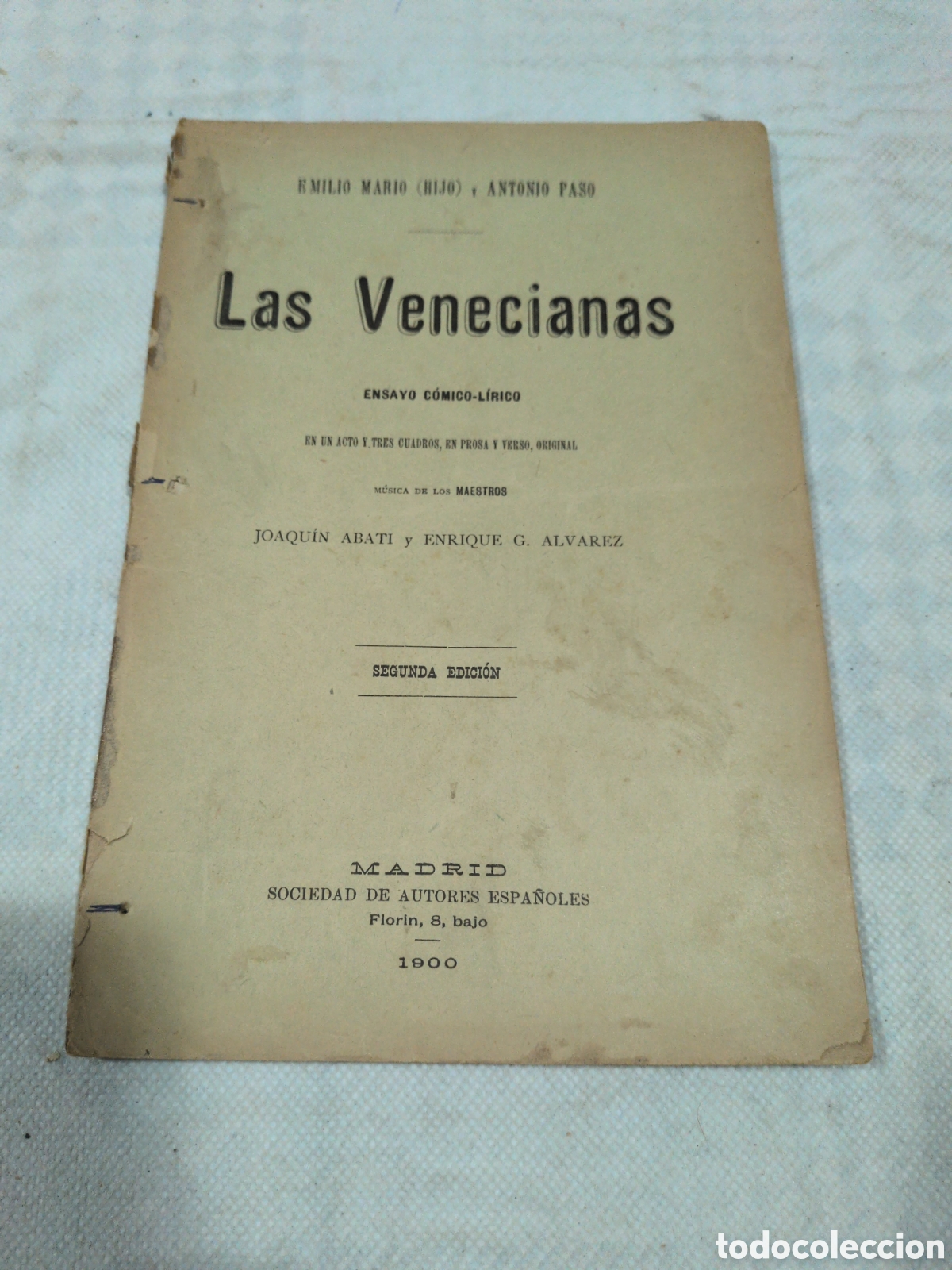 Libros antiguos: Las venecianas. Ensayo Comico-Lirico - Emilio Mario (hijo) y Antonio Paso. 1900