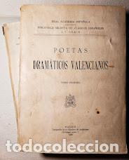 Libros antiguos: POETAS DRAM&Aacute;TICOS VALENCIANOS. 2 VOL. 1929