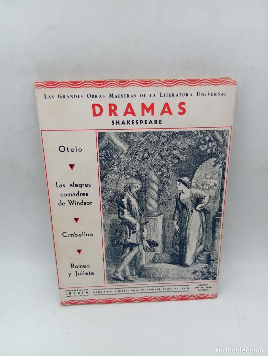 Libros antiguos: DRAMAS. SHAKESPEARE. OTELO/LAS ALEGRES COMADRES DE WINDSOR/CIMBELINA/ROMEO Y JULIETA. 1933.