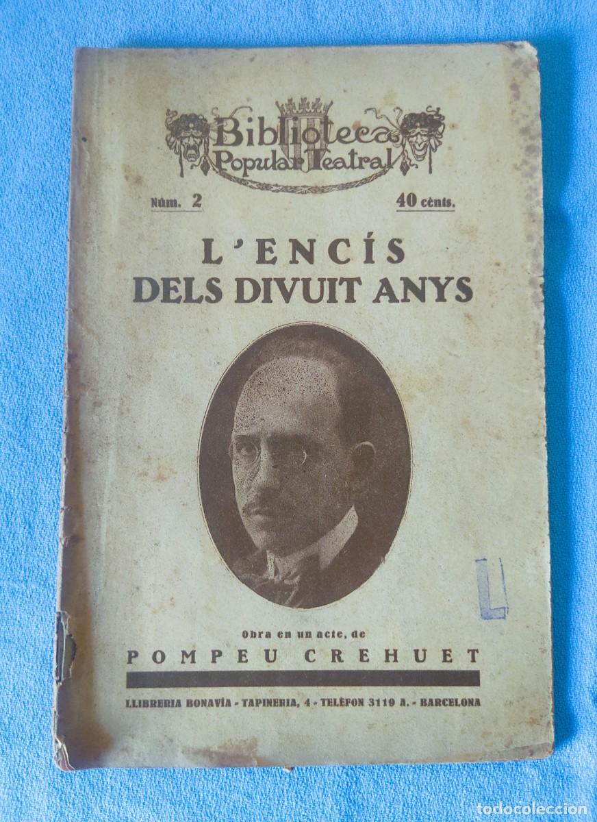 Libros antiguos: L'ENCIS DELS DIVUIT ANYS BIBLIOTECA POPULAR TEATRAL A&Ntilde;O 1926