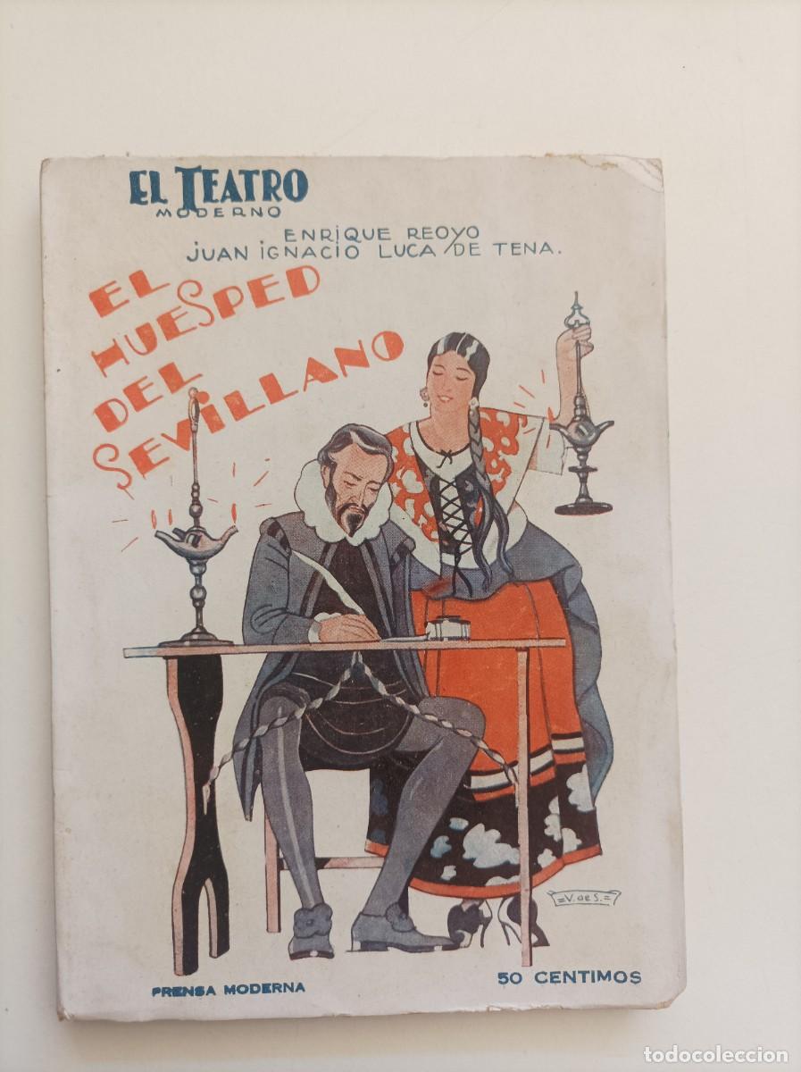 Libros antiguos: EL HUESPED SEVILLANO. Enrique Reoyo y Juan Ignacio Luca de Tena. Prensa Moderna. Madrid, 1927
