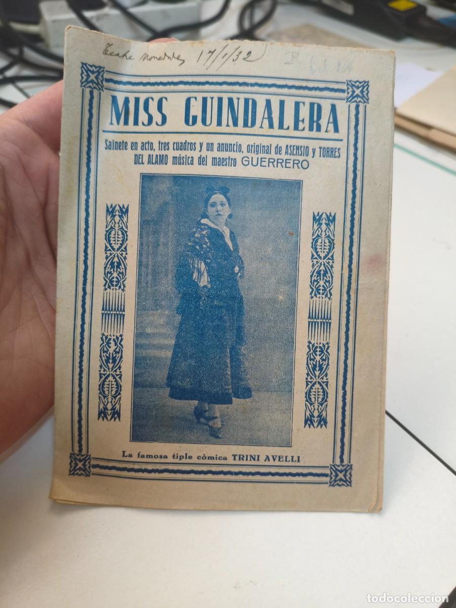 Libros antiguos: MISS GUINDALERA. SAINETE. ASENSIO Y TORRES DE ALAMO. MUSICA: GUERRERO. TRINI AVELLI