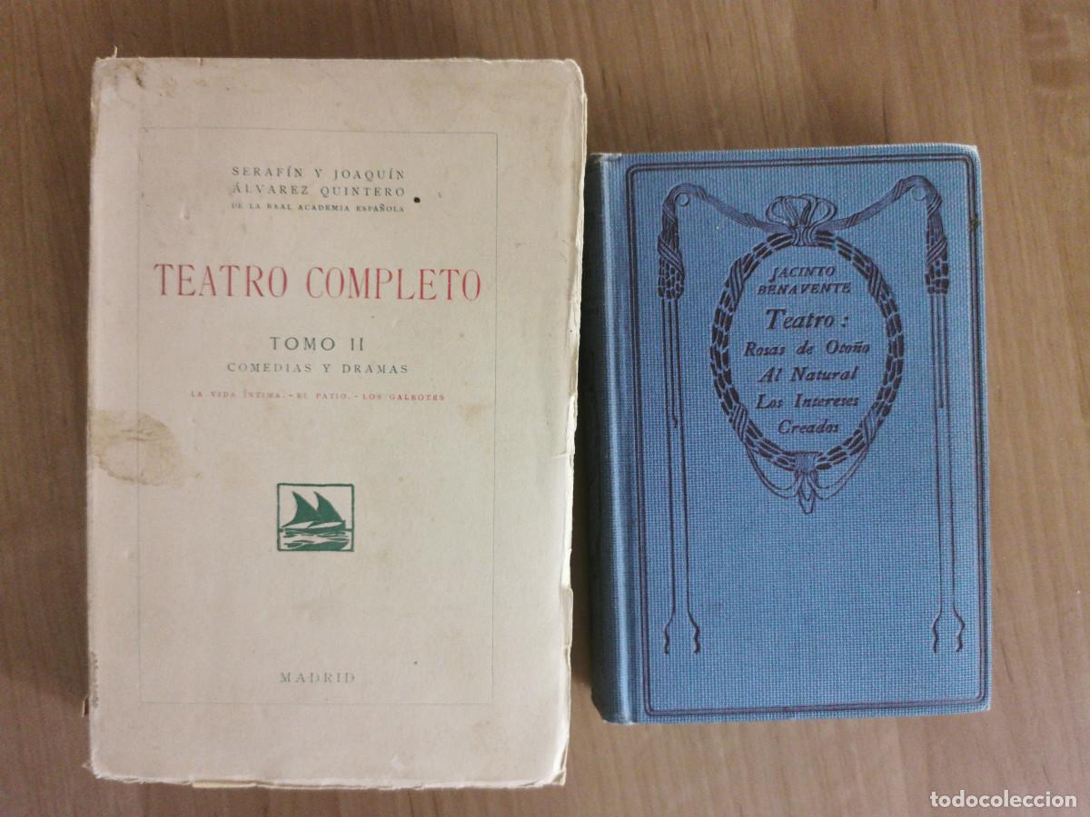 Libros antiguos: Teatro completo Tomo II. Comedias y dramas Seraf&iacute;n y Joaqu&iacute;n &Aacute;lvarez Quintero + Jacinto Benavente