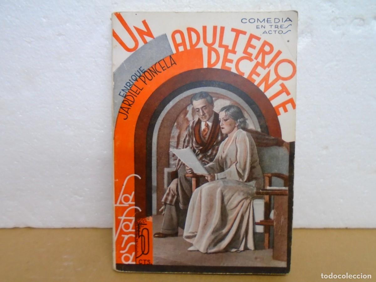 Libros antiguos: LA FARSA/UN ADULTERIO DECENTE/ENRIQUE JARDIEL PONCELA/N&ordm;412 DEL 10 DE AGOSTO 1935.