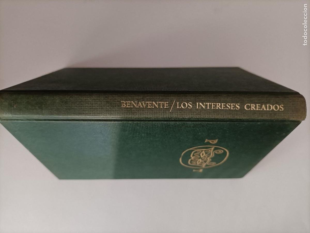Libros antiguos: LIBRO. TEATRO, LOS INTERESES CREADOS JACINTO BENAVENTE. ENCUADERNACI&Oacute;N DE LUJO. EST&Aacute; NUEVO.
