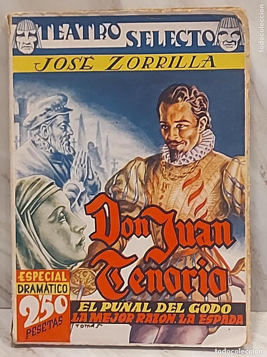 Libros antiguos: TEATRO SELECTO N.&ordm; 1 - DON JUAN TENORIO Y OTRAS OBRAS - JOS&Eacute; ZORRILLA - C.1935/36