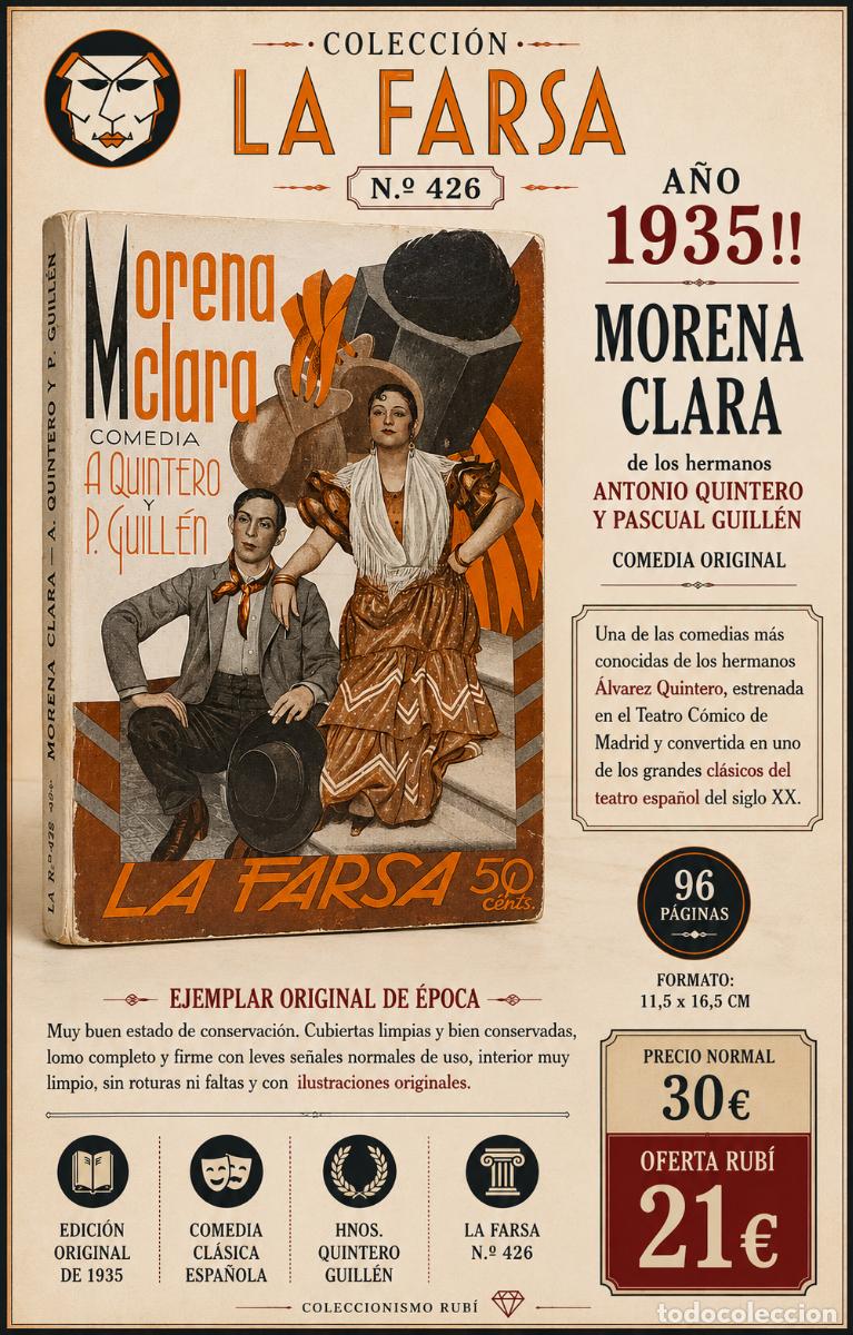 Libros antiguos: A&Ntilde;O 1935!! | MORENA CLARA | HNOS. QUINTERO | LA FARSA N.&ordm; 426 | COMEDIA ORIGINAL | MUY BUEN ESTADO