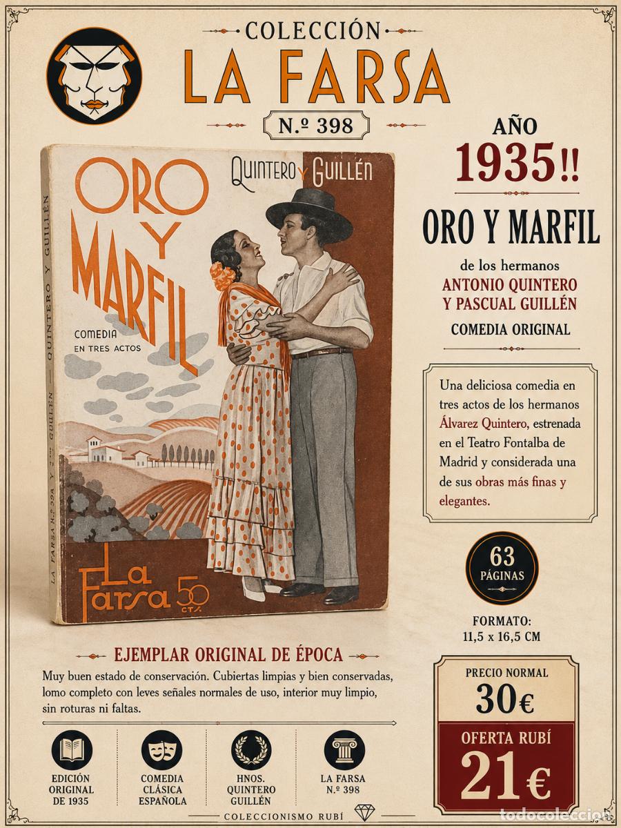Libros antiguos: A&Ntilde;O 1935!! | ORO Y MARFIL | HNOS. QUINTERO | LA FARSA N.&ordm; 398 | COMEDIA ORIGINAL | MUY BUEN ESTADO