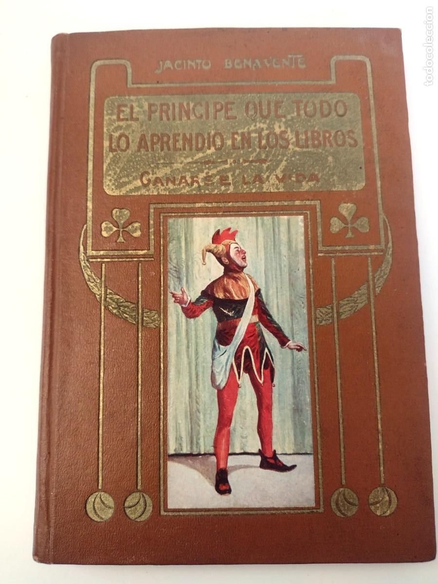 Libros antiguos: El Pr&iacute;ncipe que todo lo aprendi&oacute; en los libros. Jacinto Benavente