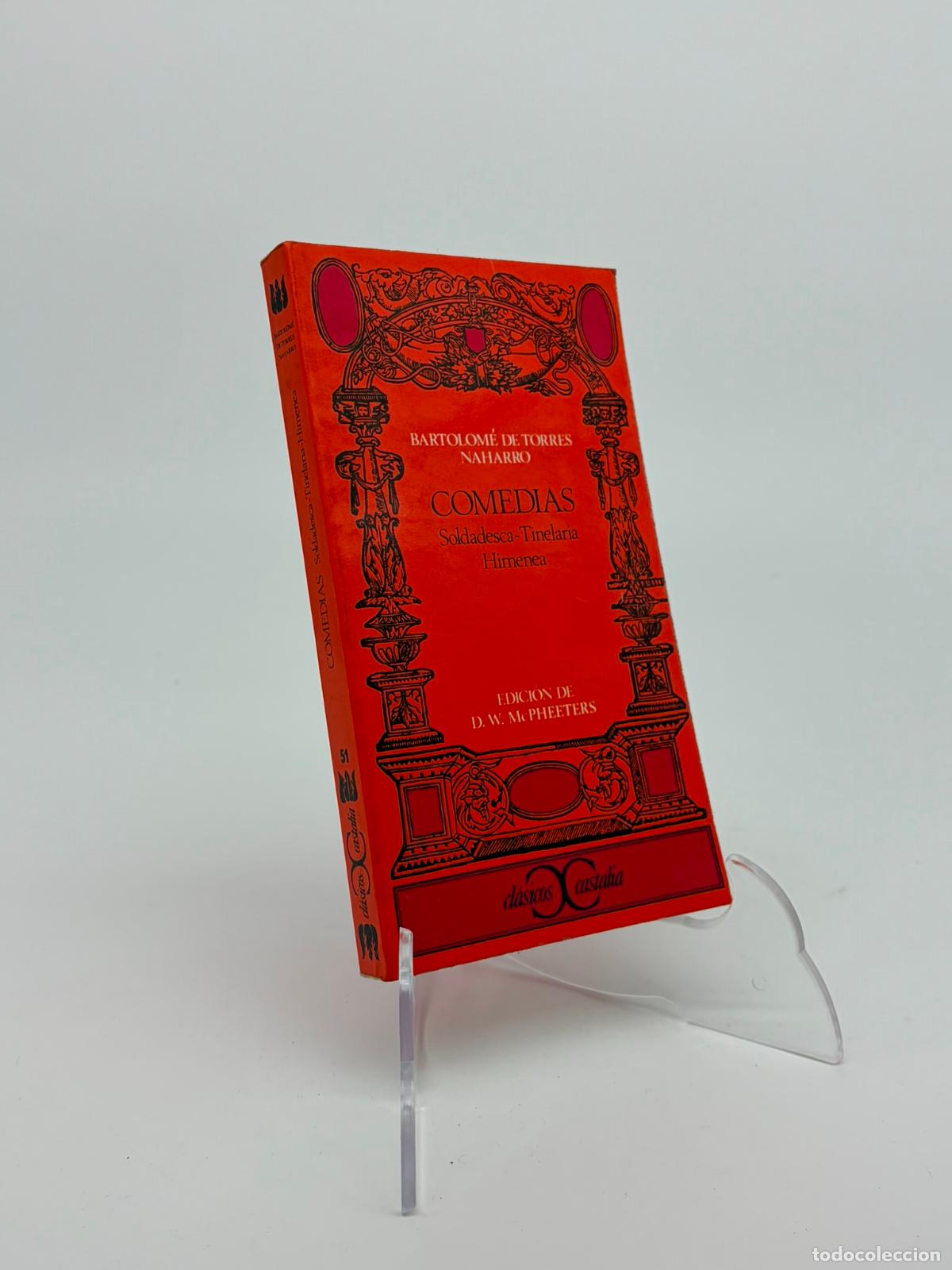 Libros antiguos: Comedias: Soldadesca - Tinelaria - Himenea - Bartolome de Torres Naharro