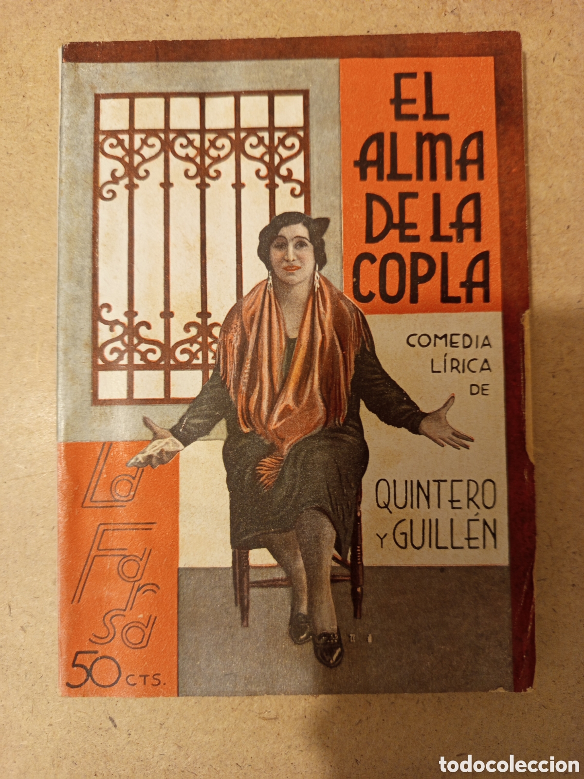 Libros antiguos: EL ALMA DE LA COPLA (ANTONIO QUINTERO / PASCUAL GUILLEN)
