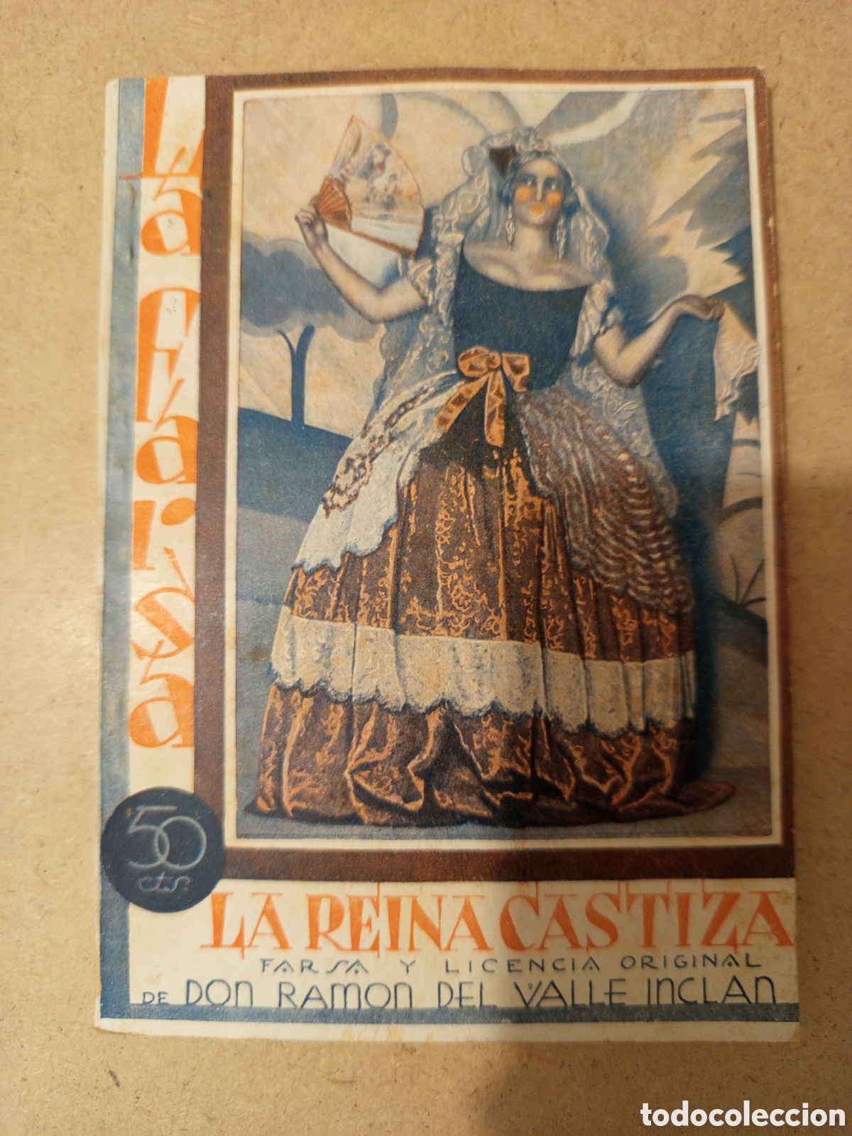Libros antiguos: FARSA Y LICENCIA DE LA REINA CASTIZA (DON RAMON DEL VALLE INCLAN)