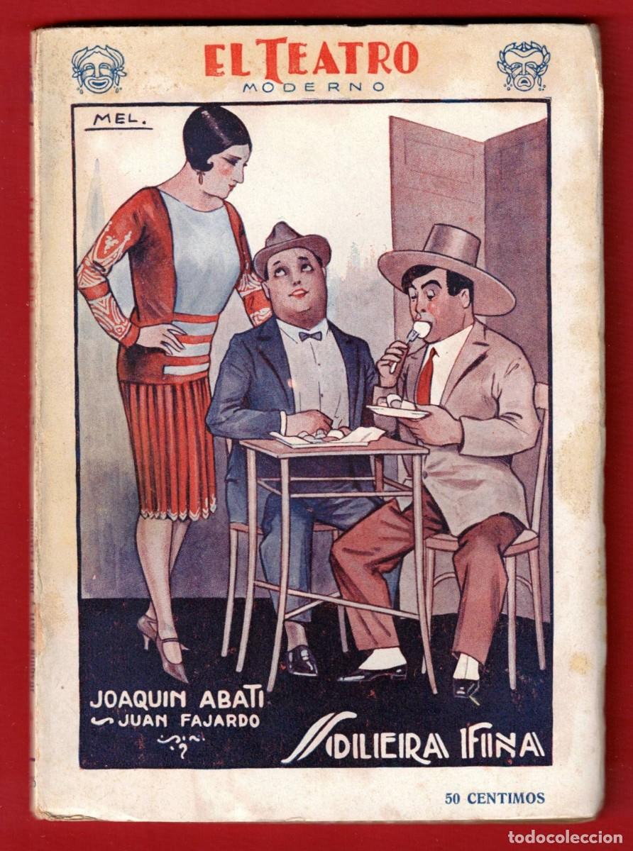 Libros antiguos: Joaquin Abati - Juan Fajardo - Solera fina - El teatro moderno - Prensa moderna