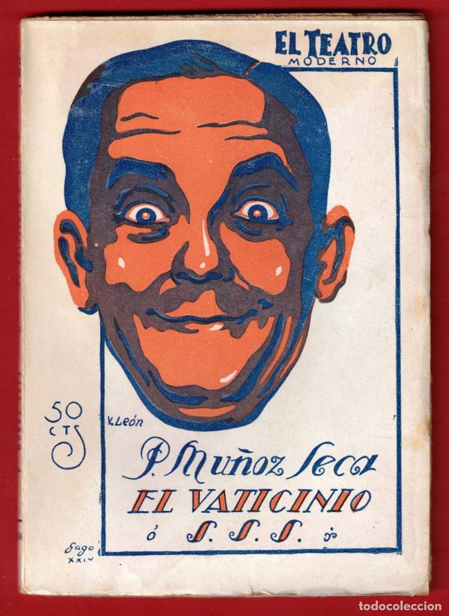 Libros antiguos: P. Mu&ntilde;oz Seca - El Vaticinio &oacute; S.S.S. - El teatro moderno - Prensa moderna