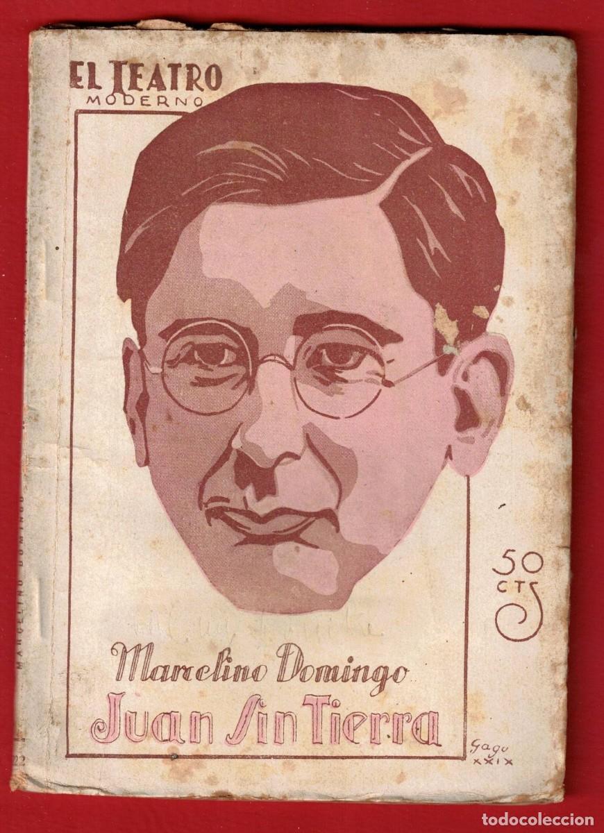 Libros antiguos: Marcelino Domingo - Juan Sin tierra - El teatro moderno - Prensa moderna