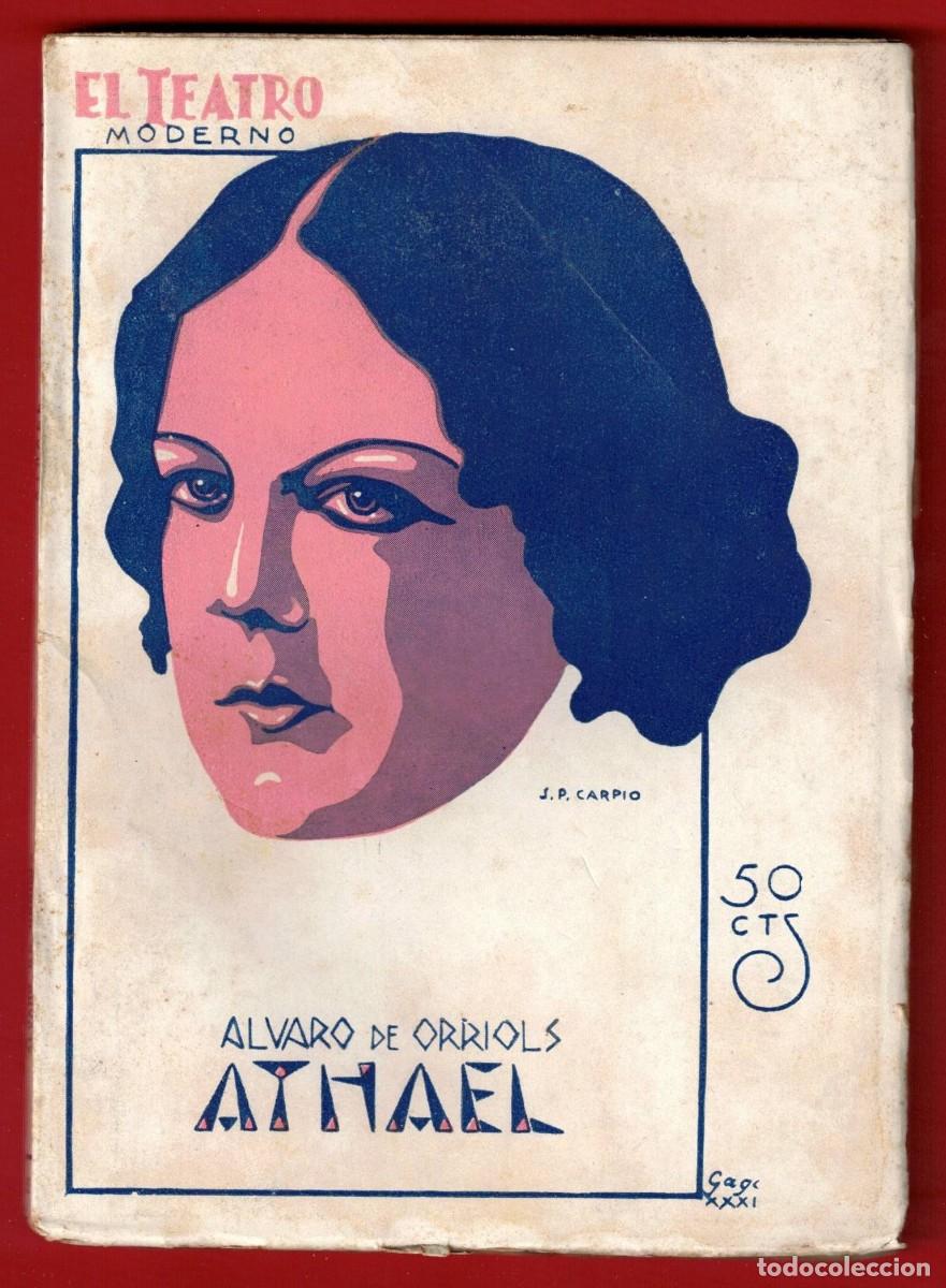Libros antiguos: Alvaro de Orriols - Athael - El teatro moderno - Prensa moderna