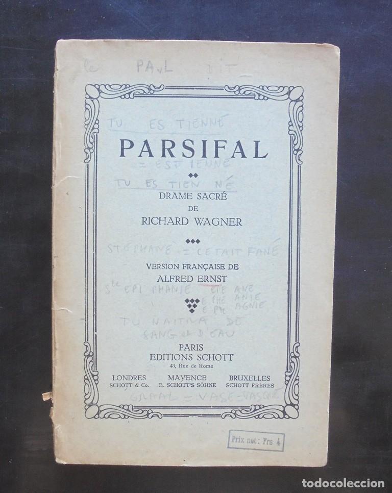 Libros antiguos: Parsifal. Drame sacr&eacute; de Richard Wagner. Version fran&ccedil;aise de Alfred Ernst. Schott / Max Eschig