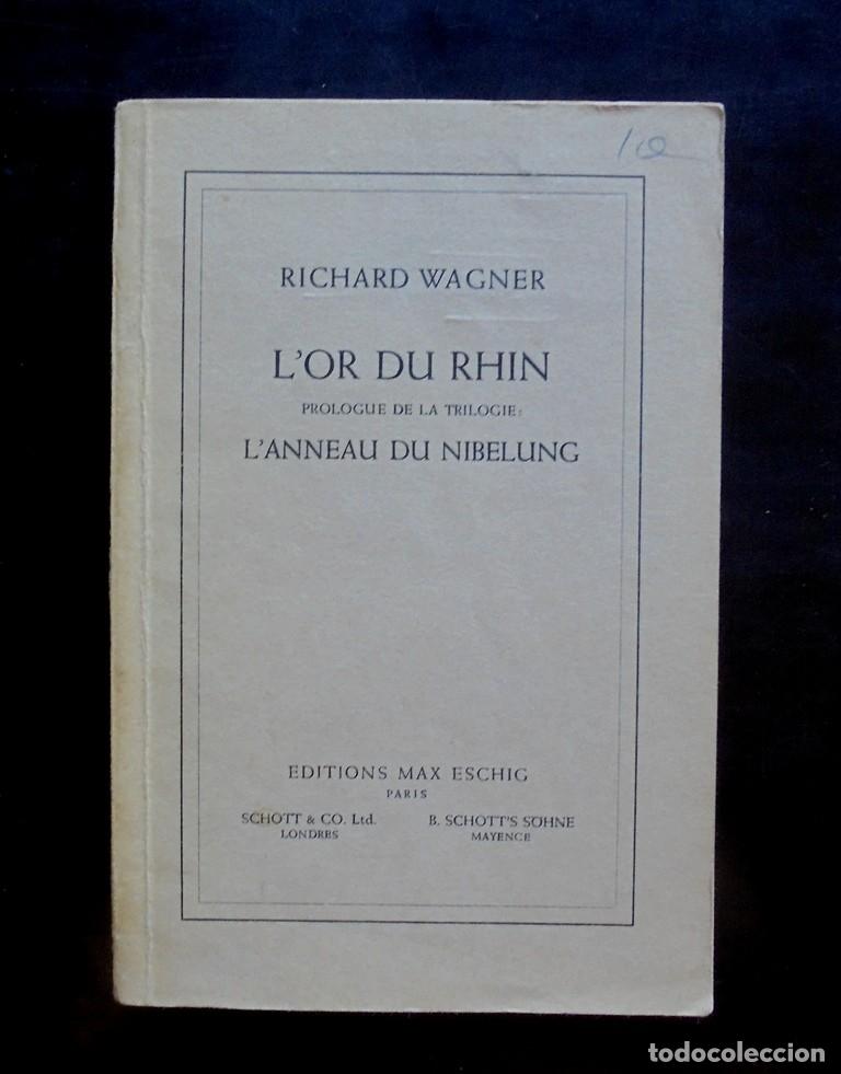 Libros antiguos: Richard Wagner L&rsquo;Or du Rhin, prologue de la trilogie L&rsquo;Anneau du Nibelung ca. 1910 &Eacute;ditio Max Eschig