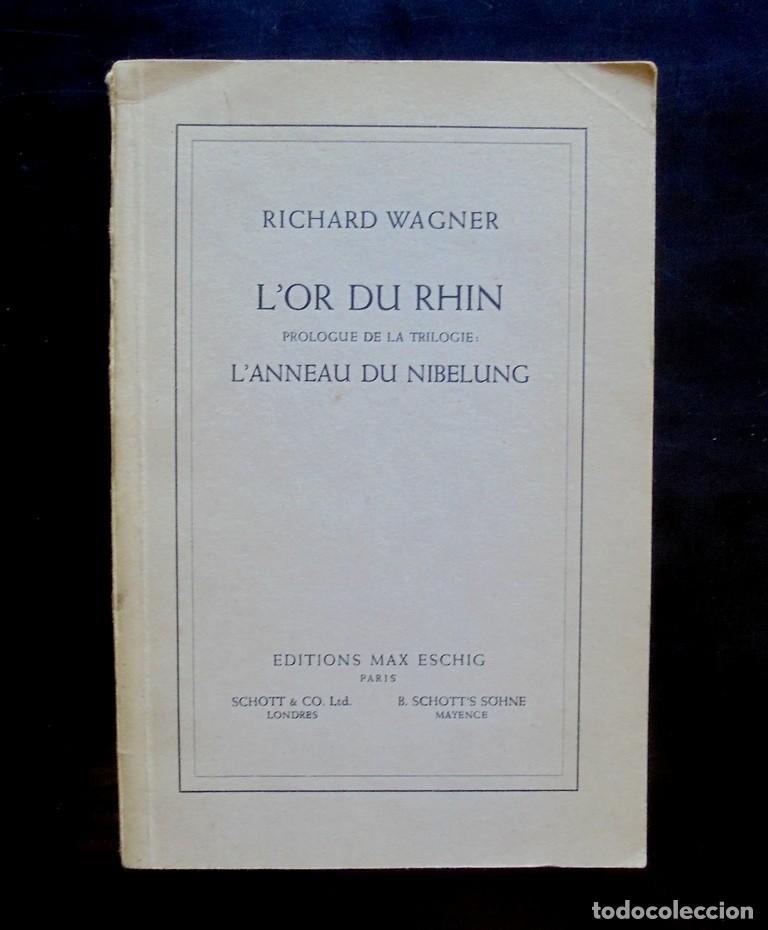 Libros antiguos: Richard Wagner L&rsquo;Or du Rhin, prologue de la trilogie L&rsquo;Anneau du Nibelung ca. 1910 &Eacute;ditio Max Eschig