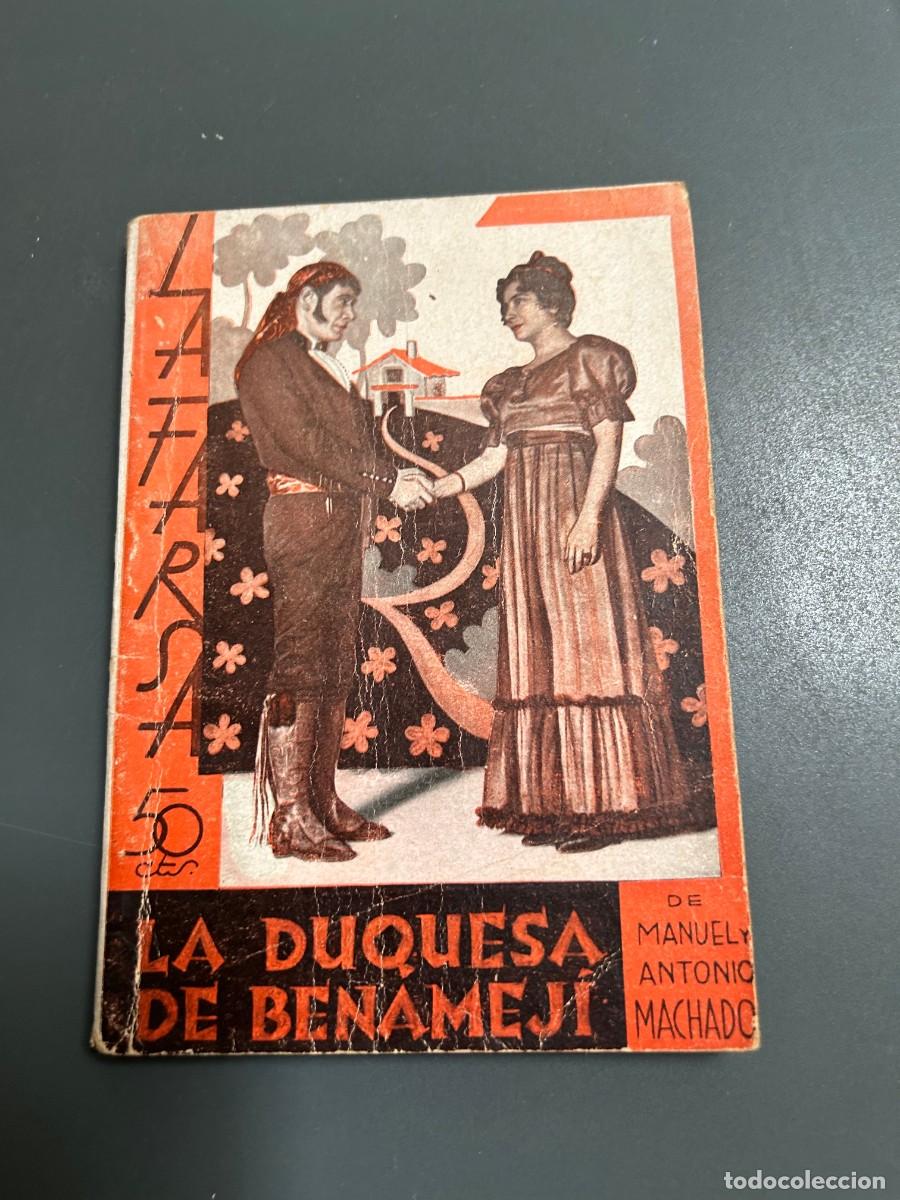 Libros antiguos: LA DUQUESA DE BENAMEJI. MANUEL Y ANTONIO MACHADO. 1&ordf; EDICI&Oacute;N. DIBUJOS JOSE MACHADO.
