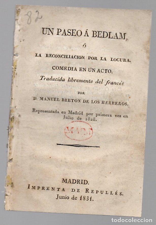 Libros antiguos: UN PASEO A BEDLAM O LA RECONCILIACION POR LA LOCURA. COMEDIA EN UN ACTO. MANUEL BRETON