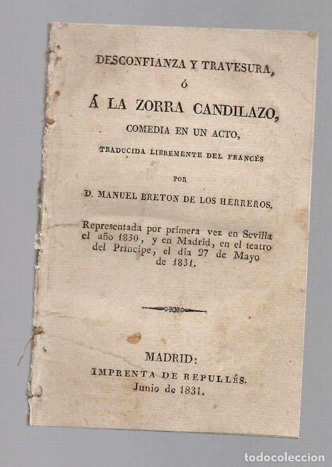 Libros antiguos: DESCONFIANZA Y TRAVESURA O A LA ZORRA CANDILAZO COMEDIA EN UN ACTO POR MANUEL BRETON DE LOS HERREROS