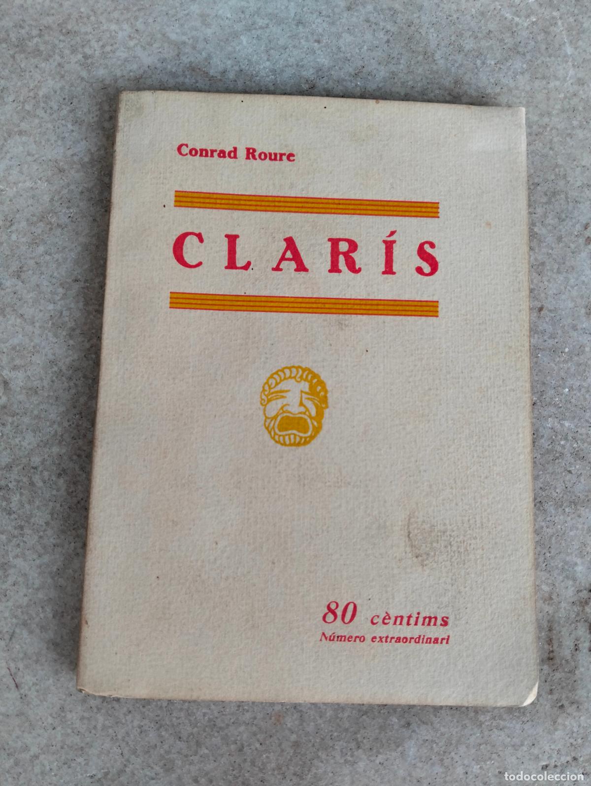 Libros antiguos: Conrad Roure, Clar&iacute;s episodi hist&ograve;ric en tres actes i en vers