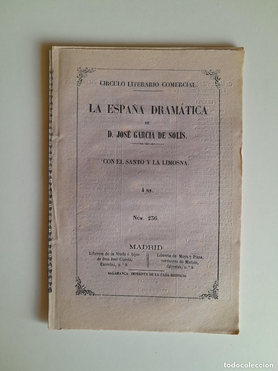 Libros antiguos: TEATRO. CON EL SANTO Y LA LIMOSNA -JOS&Eacute; GARC&Iacute;A DE SOL&Iacute;S (IMP. NUEVA DE LA CASA-HOSPICIO 'LA ESPA&Ntilde;A D