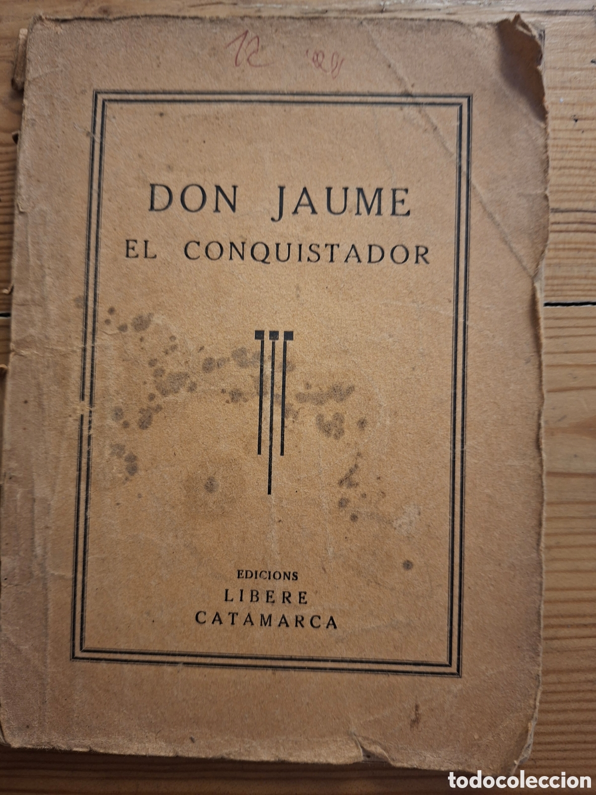 Libros antiguos: Don Jaume el Conquistador de Frederic Soler alias Pitarra