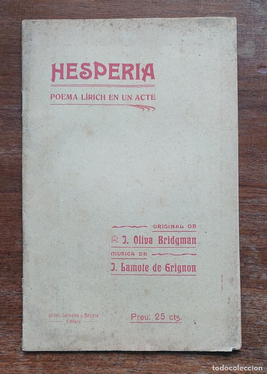 Libros antiguos: J. OLIVA BRIDGMAN HESPERIA POEMA LIRICH EN UN ACTE 1907 TEATRE TARRAGONA DEDICATORIA
