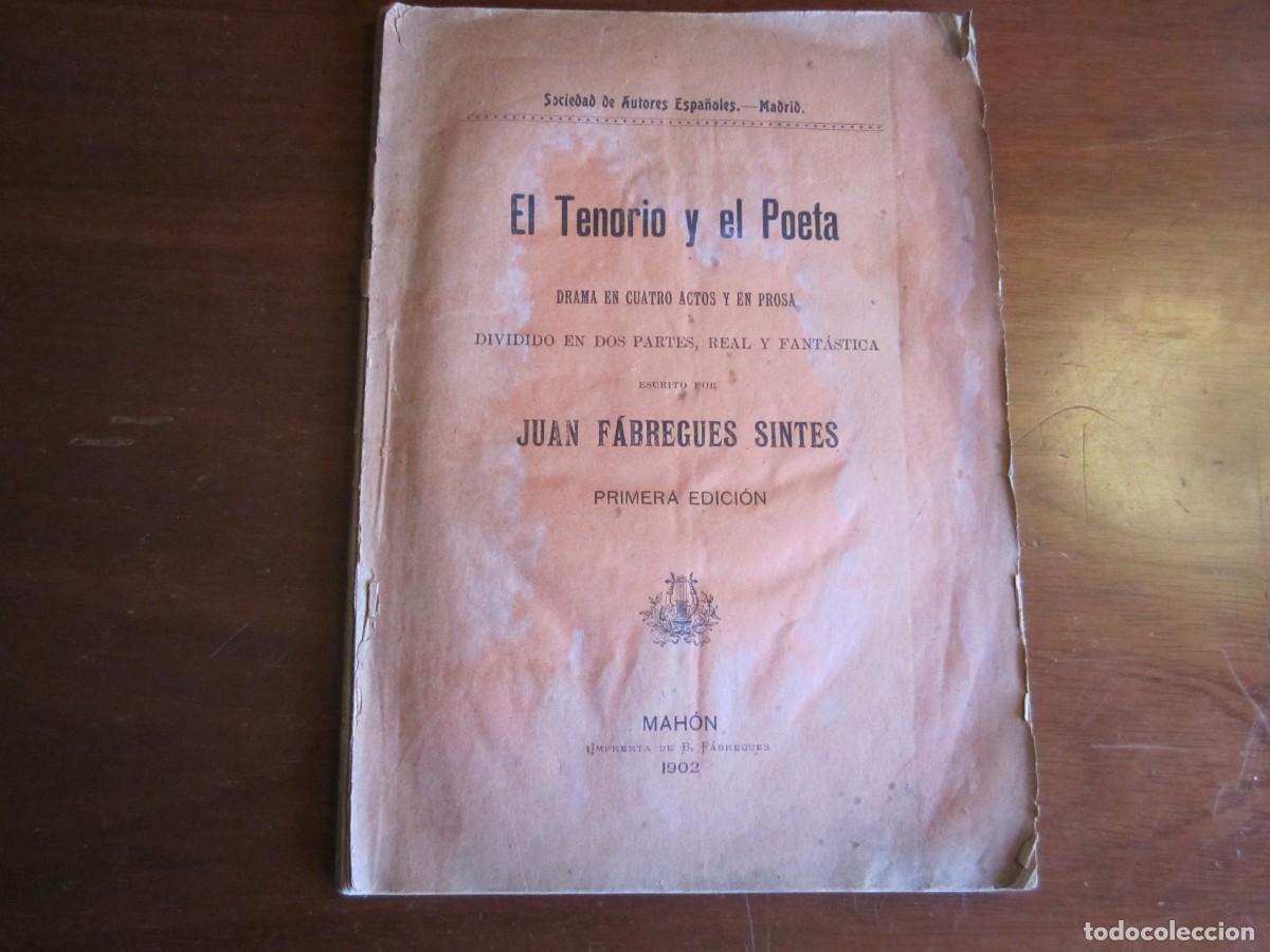 Libros antiguos: EL TENORIO Y EL POETA JUAN FABREGUES SINTES 1902 MAHON PRIMERA EDICION