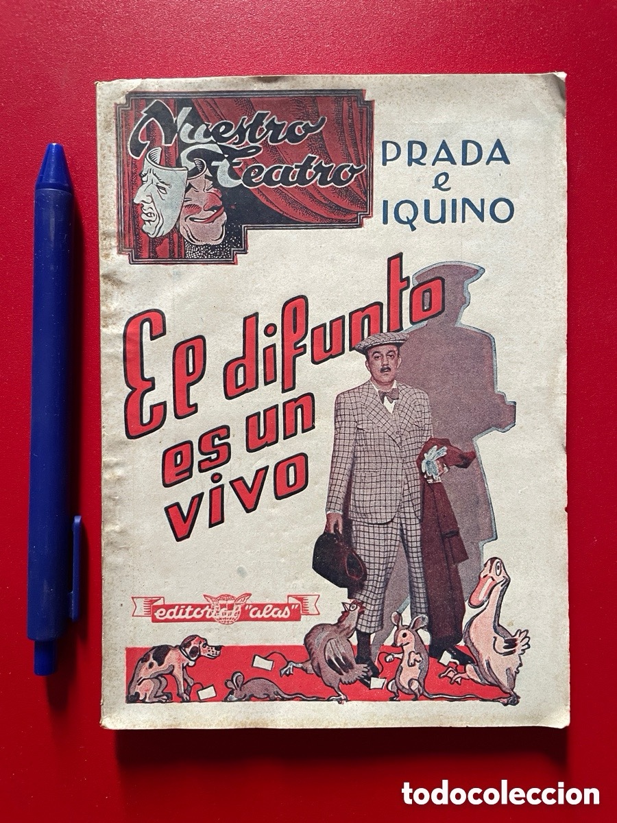 Libros antiguos: El difunto es un vivo. Prada equino. Nuestro teatro.