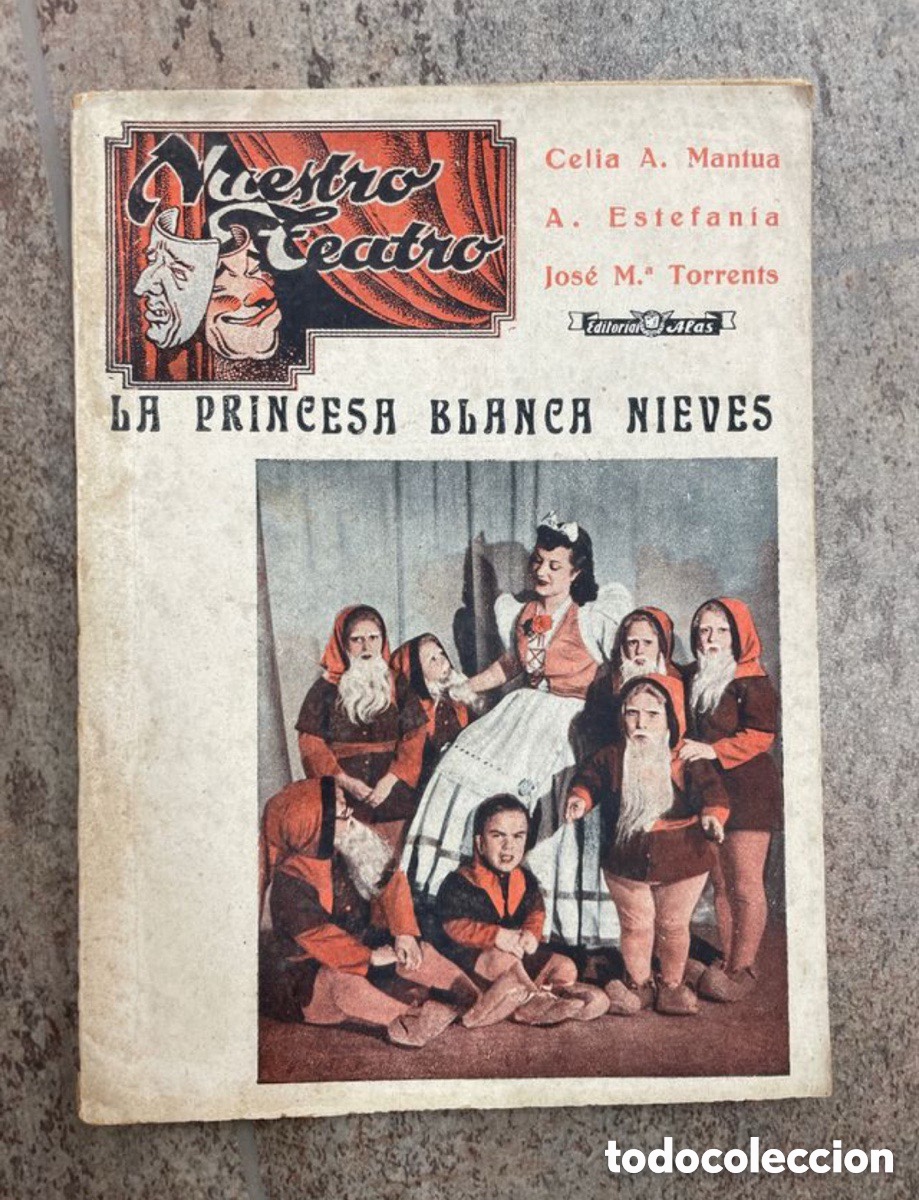 Libros antiguos: La princesa Blanca Nieves. Nuestro Teatro. Celia A. Mantua y A. Estefan&iacute;a. A&ntilde;os 40.