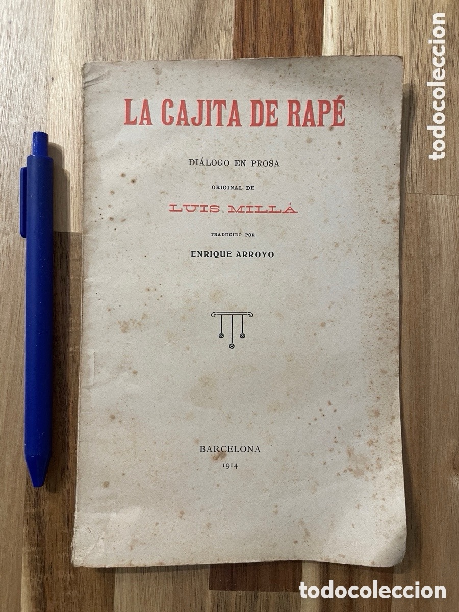 Libros antiguos: A&ntilde;o 1914. La cajita de rap&eacute;. Di&aacute;logo en prosa original de Luis Mill&aacute;.