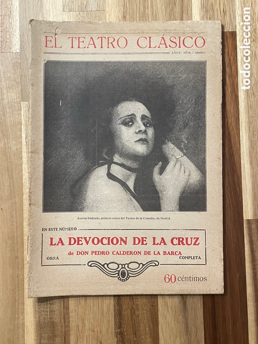 Libros antiguos: La devoci&oacute;n de la cruz. Pedro Calder&oacute;n de la Barca. El teatro cl&aacute;sico. 1924.