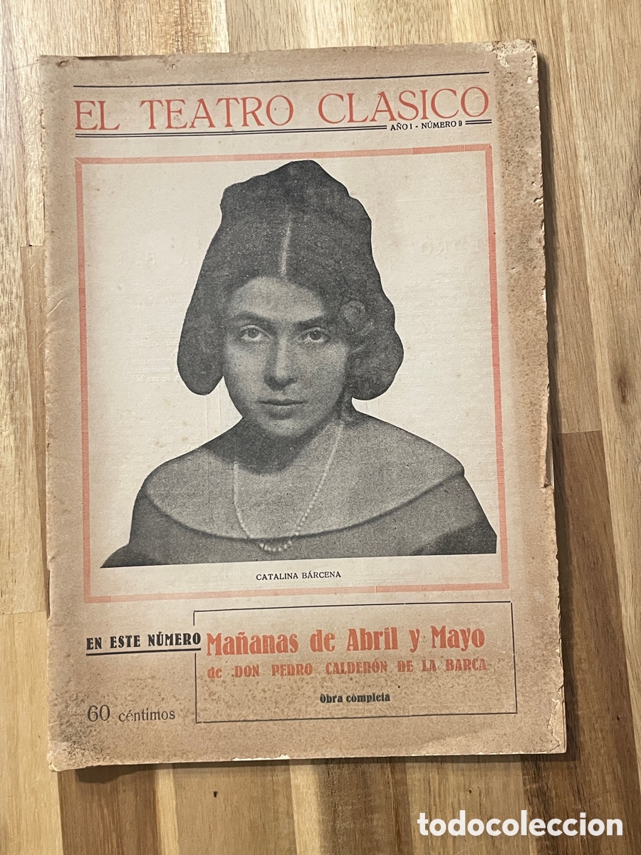 Libros antiguos: Ma&ntilde;anas de abril y mayo. Calder&oacute;n de la Barca. El teatro cl&aacute;sico. 1924.