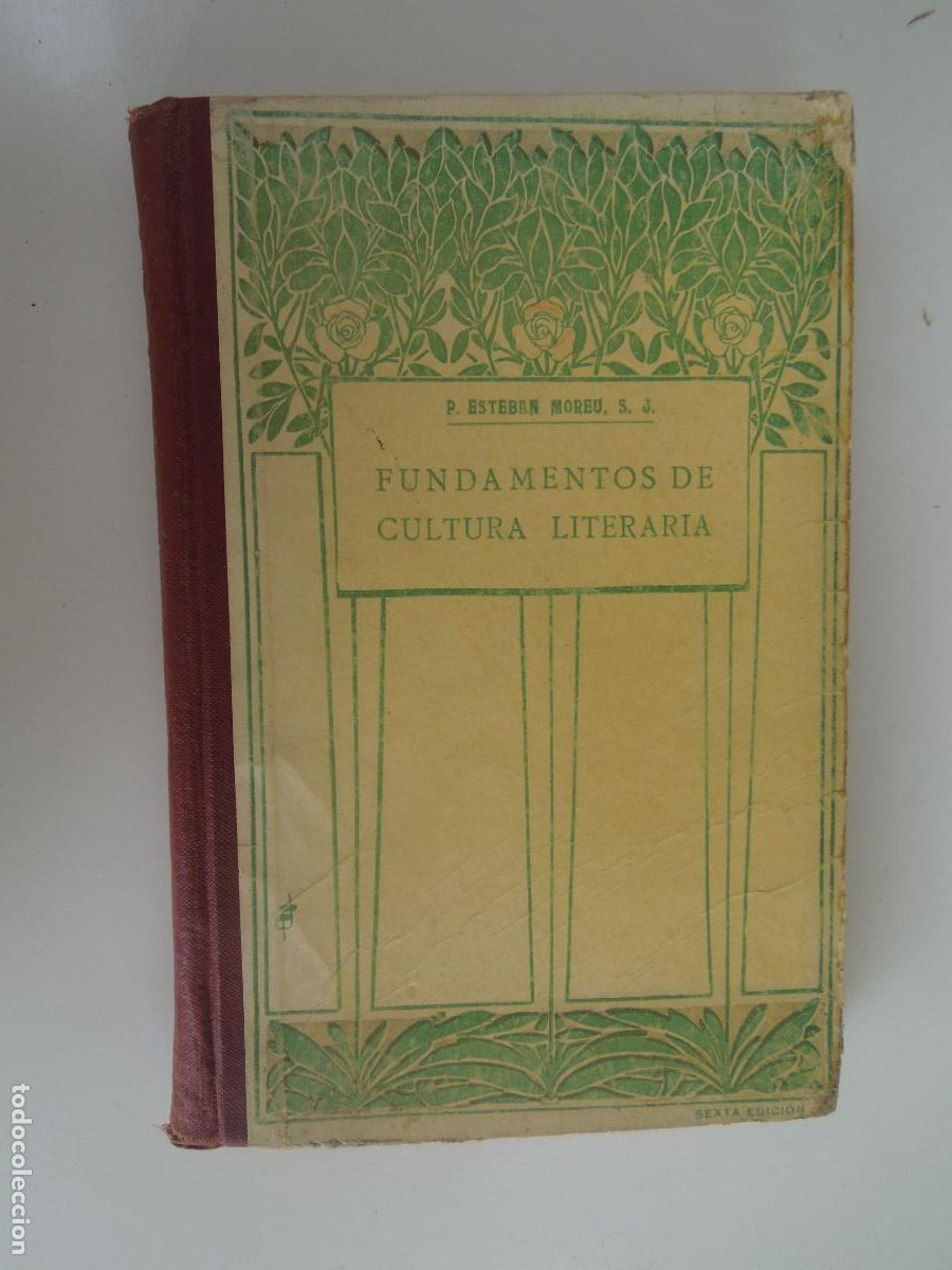 Libros antiguos: FUNDAMENTOS DE CULTURA LITERARIA - P ESTEBAN MOREU LACRUZ S.J. -1927