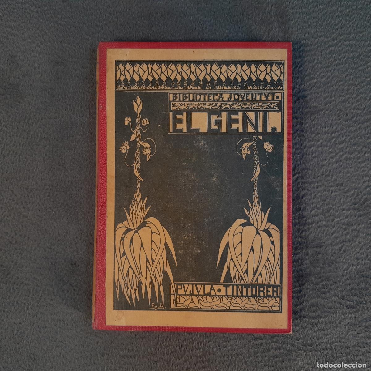 Libros antiguos: L-7077. EL GENI. DRAMA EN TRES ACTES. FREDERICH PUJUL&Agrave;, EMILI TINTORER. BARCELONA, 1904.