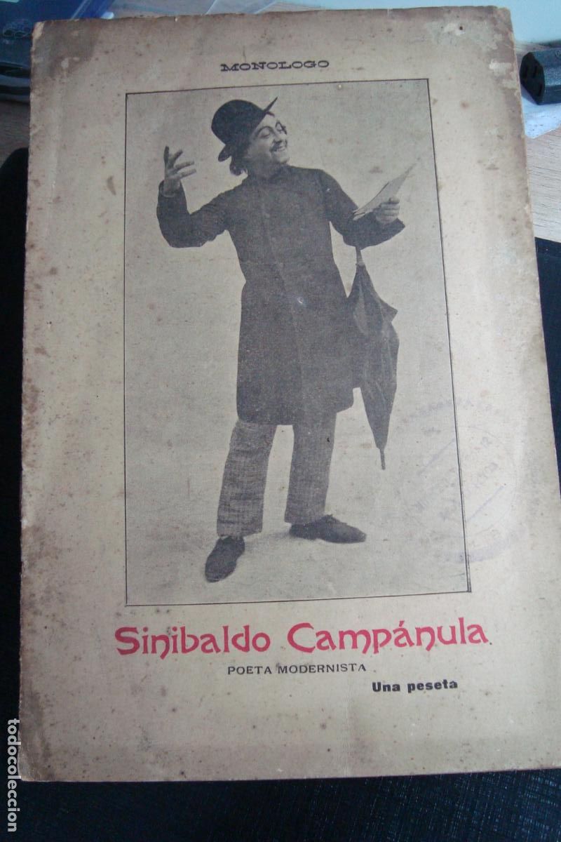 Libros antiguos: FELIPE PEREZ CAPO. SINIBALDO CAMPANULA POETA MODERNISTA. MONOLOGO. MADRID 1905.