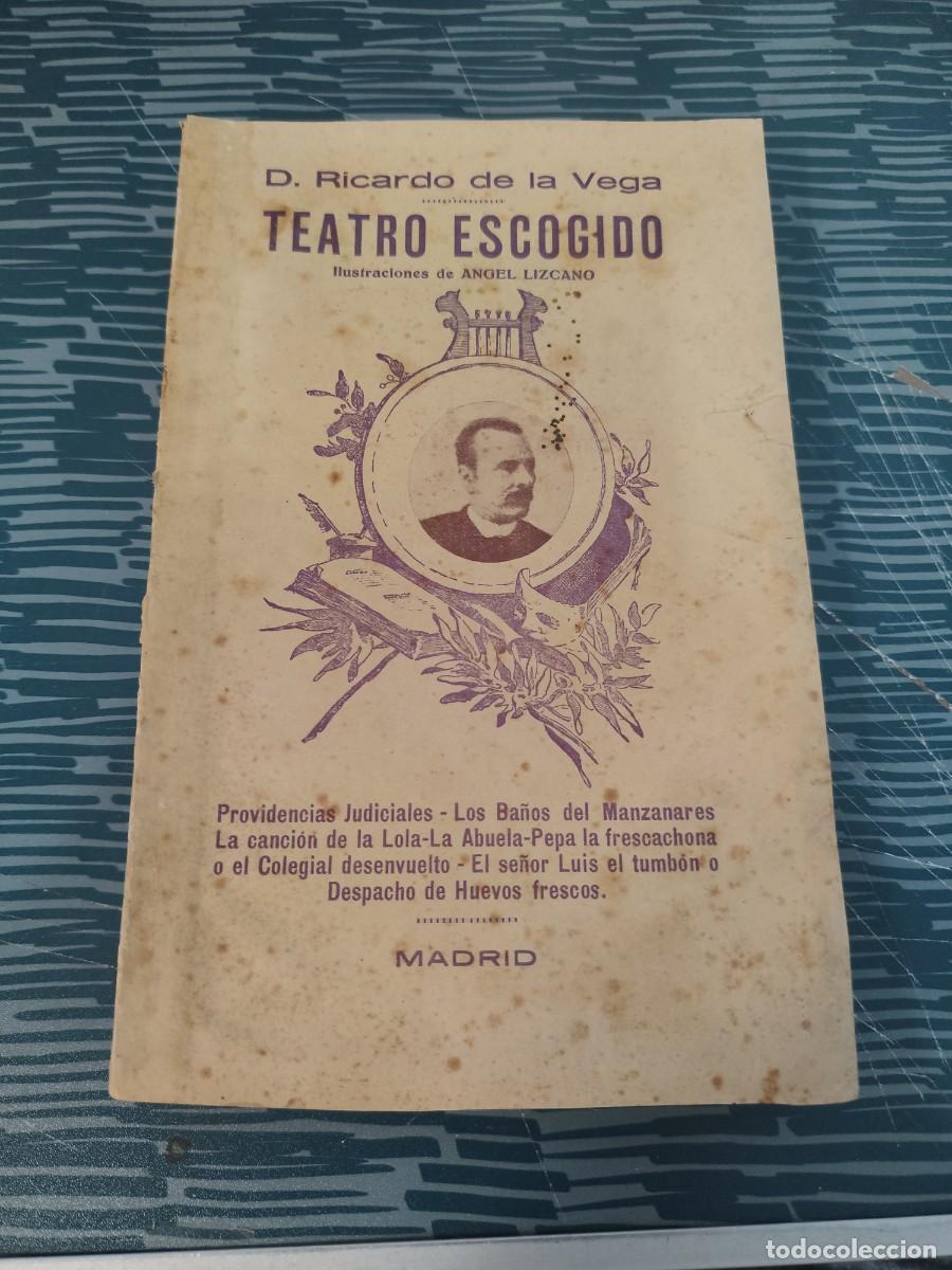 Libros antiguos: TEATRO ESCOGIDO,, RICARDO DE LA VEGA,1894, MADRID,312 P&Aacute;GINAS,LEER .