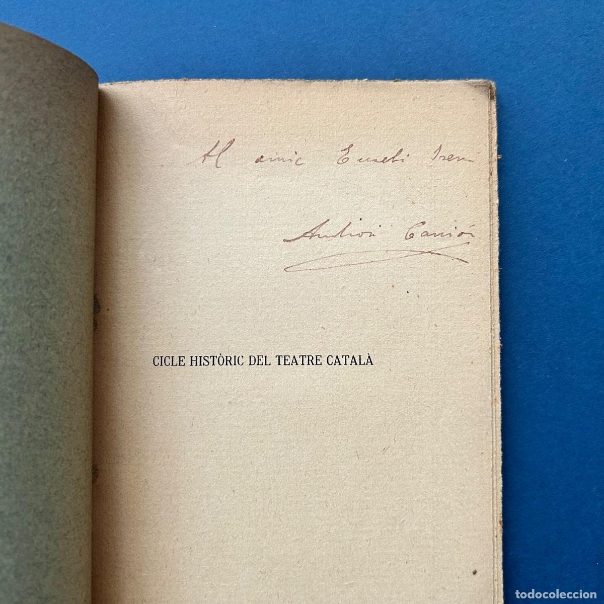 Libros antiguos: Cicle hist&ograve;ric del teatre catal&agrave; &ndash; Ambrosi Carri&oacute;n &ndash; Dedicat&ograve;ria autografiada &ndash; Eusebi Isern Dalmau