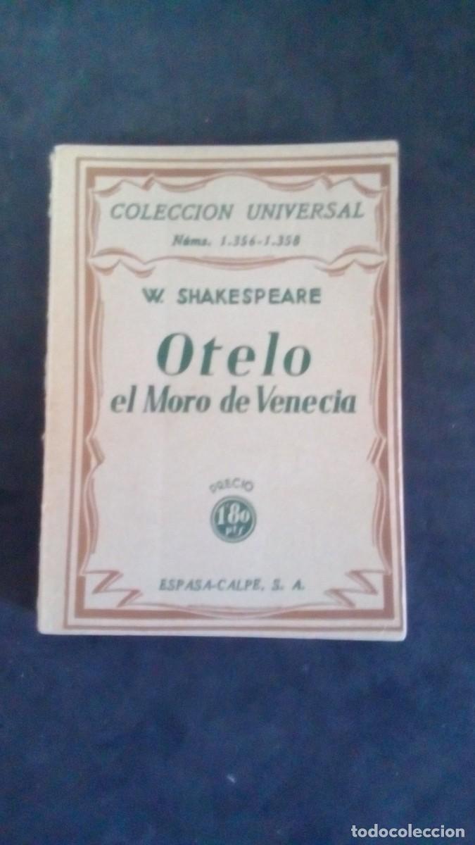 Libros antiguos: Otelo. El moro de Venecia / William Shakespeare -COLECCION UNIVERSAL 1934