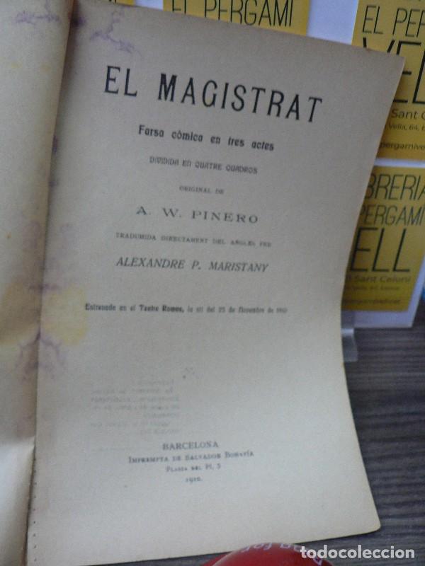 Libros antiguos: El magistrat: farsa c&ograve;mica en tres actes - A. W. Pinero - Imprempta de Salvador Bonavia - 1910, 1&ordf; e