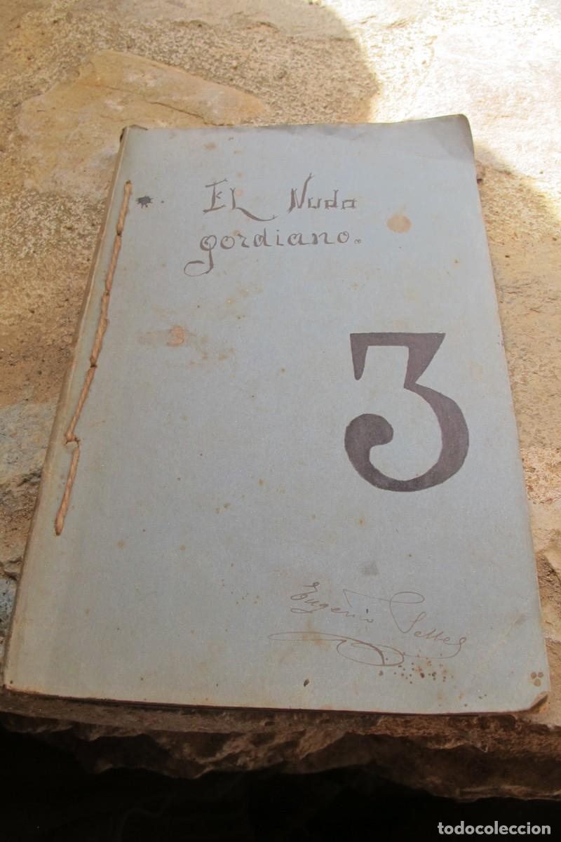 Libros antiguos: EL NUDO GORDIANO. EUGENIO SELLES 1915
