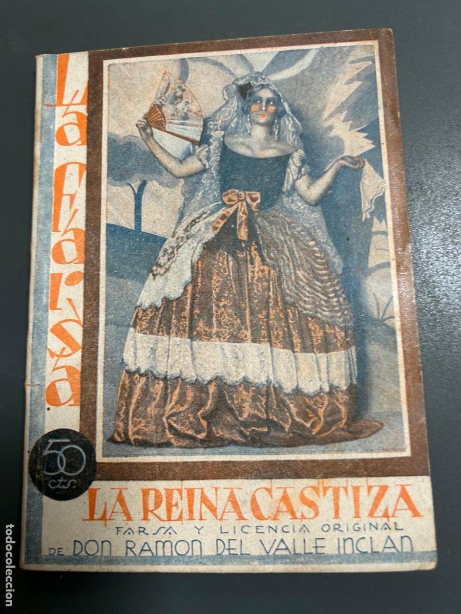 Libros antiguos: LA REINA CASTIZA. RAM&Oacute;N DEL VALLE INCL&Aacute;N.